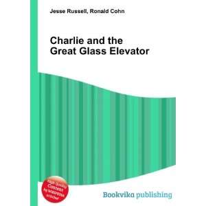  Charlie and the Great Glass Elevator Ronald Cohn Jesse 