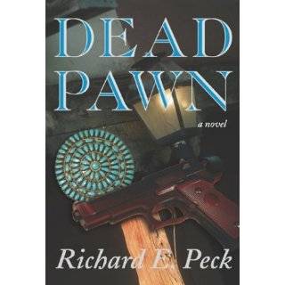 Dead Pawn by Richard E. Peck (Apr 1, 2004)