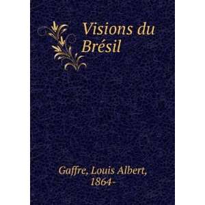  Visions du BrÃ©sil Louis Albert, 1864  Gaffre Books
