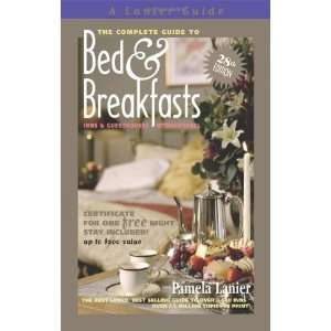  The Complete Guide to Bed and Breakfasts, Inns and 