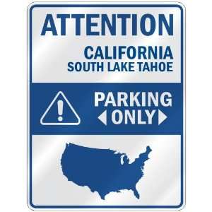  ATTENTION  SOUTH LAKE TAHOE PARKING ONLY  PARKING SIGN 