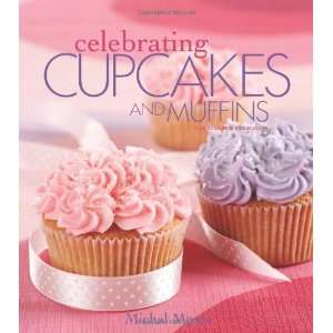  Cupcakes and Muffins (Leisure Arts #4832) (Celebrating Cookbooks 