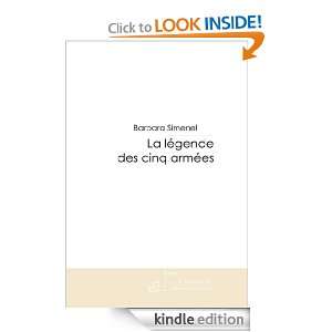 La légende des cinq armées (French Edition) Barbara Simenel  