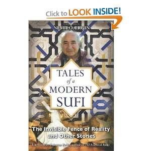  Tales of a Modern Sufi The Invisible Fence of Reality and 