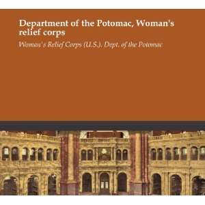   relief corps Womans Relief Corps (U.S.). Dept. of the Potomac Books