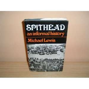    Spithead An Informal History (9780049420960) Michael Lewis Books