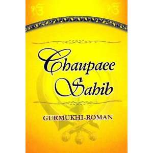  Chaupaee Sahib Gurmukhi   Roman (9781901363098) DTF 