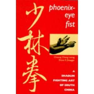  Phoenix Eye Fist A Shaolin Fighting Art of South China 