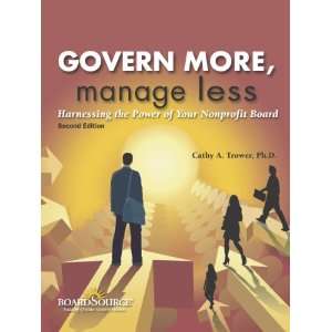  Govern More, Manage Less Harnessing the Power of Your 