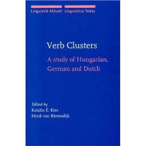  Verb Clusters A Study of Hungarian, German and Dutch 