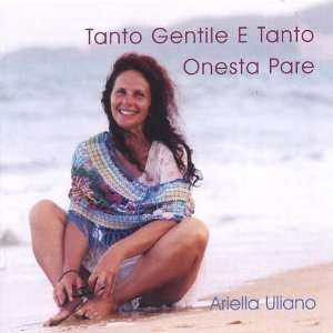  Tanto Gentile E Tanto Onesta Pare Ariella Uliano Music