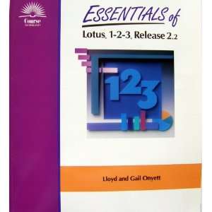    Essentials of Lotus 1 2 3 Release 2.2 (9781878748690) Books