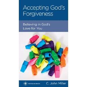  Accepting Gods Forgiveness Believing in Gods Love for 