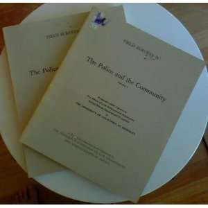  The Police and the Community. Volumes 1 and 2. (Field 