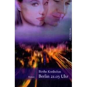  Berlin 21.03 Uhr; (9783865202154) Books