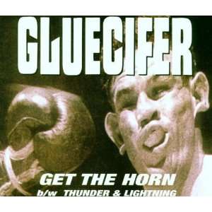  Get the Horn Gluecifer Music