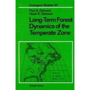 Long Term Forest Dynamics of the Temperate Zone A Case Study of Late 