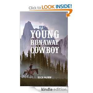 The Young Runaway Cowboy Rich Mann  Kindle Store