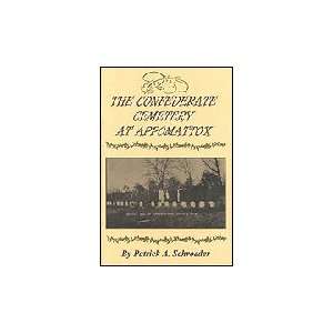  The Confederate Cemetery at Appomattox (9781889246116 