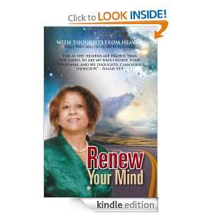 Renew Your Mind  with thoughts from Heaven Olita Narcisse  