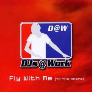  Fly With Me DJs at Work Music