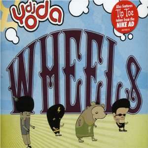  Wheels / Tip Toe DJ Yoda Music
