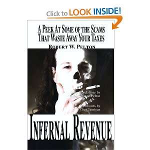  Infernal Revenue A Peek At Some of the Scams That Waste 