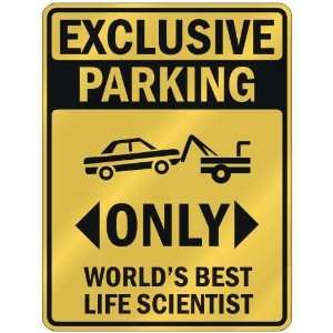   PARKING  ONLY WORLDS BEST LIFE SCIENTIST  PARKING SIGN OCCUPATIONS
