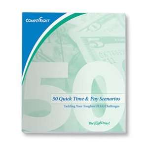  ComplyRight 50 Quick Time & Pay Scenarios (9781934798058 
