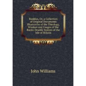   the Bardo Druidic System of the Isle of Britain John Williams Books