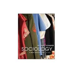 com Sociology A Brief Introduction [Paperback] Richard T. Schaefer 