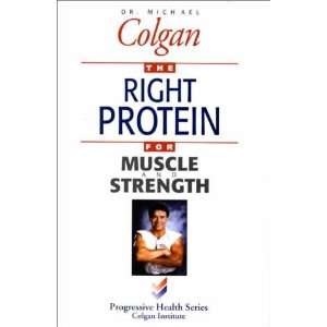  The Right Protein for Muscle and Strength (Progressive 