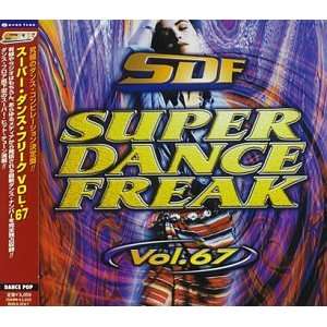  Super Dance Freak 67 Various Artists Music