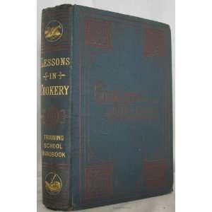  LESSONS IN COOKERY. HAND BOOK OF THE NATIONAL TRAINING SCHOOL 