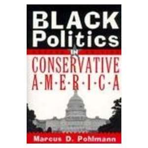  Black Politics in Conservative America (2nd Edition 