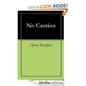 No Caution Oprah Bradford  Kindle Store