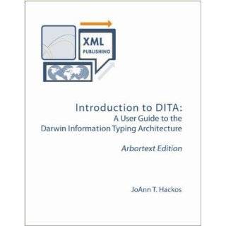 Introduction to DITA A User Guide to the Darwin Information Typing 