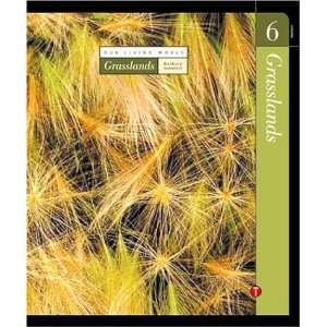  Volume 6 Grasslands (Our Living World) (9781591870500 