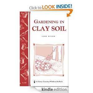 Gardening in Clay Soil Storeys Country Wisdom Bulletin A 140 (Storey 
