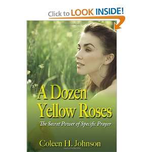  A Dozen Yellow Roses The Secret Power of Specific Prayer 