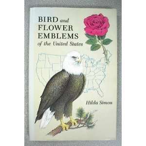 Bird and Flower Emblems of the United States Hilda Simon 