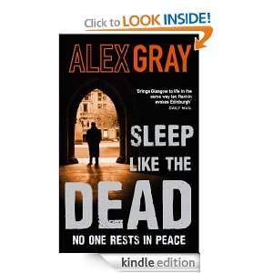 Sleep Like the Dead Alex Gray  Kindle Store