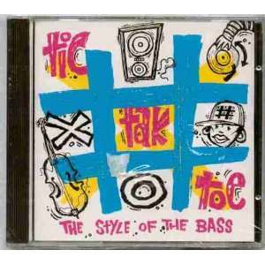  Style of the Bass Tic Tac Toe Music