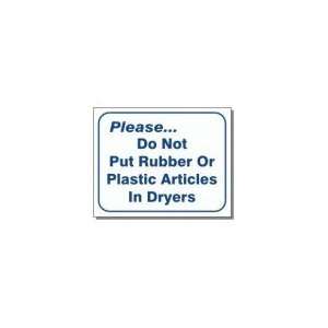 L109 Please. do not put rubber or plastic articles in dryers, L109 