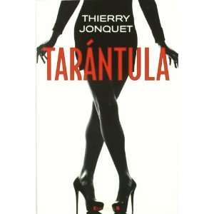    Tarantula (Spanish Edition) (9788466647359) Thierry Jonquet Books