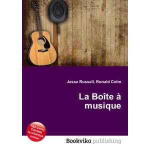  La BoÃ®te Ã  musique Ronald Cohn Jesse Russell Books