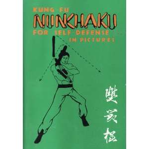 Kung Fu Nunchaku for Self Defense in Pictures