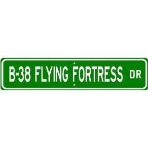  B 38 B38 FLYING FORTRESS Street Sign   High Quality 