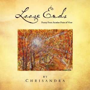 Loose Ends Chrisandra 9781453584514  Books