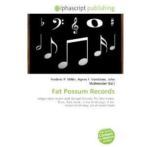  Fat Possum Records (9786133727243) Books